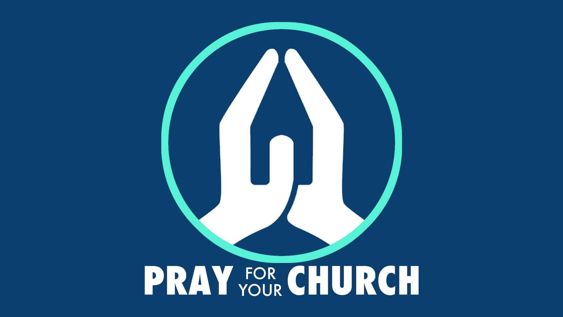 Pray For Your Church