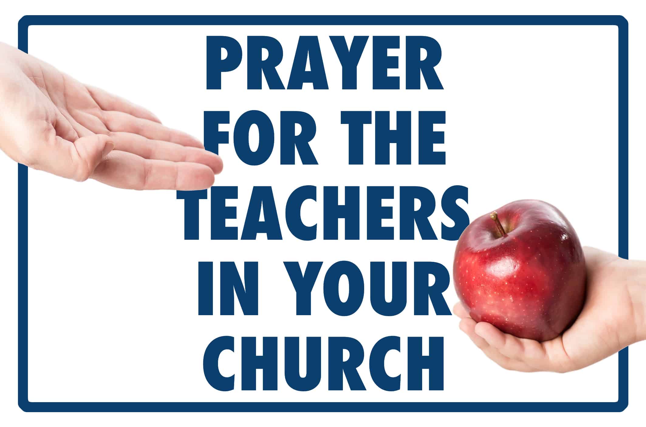 Prayer for the Teachers in Your Church